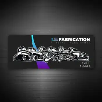 LS Fabrication gift card for classic truck parts